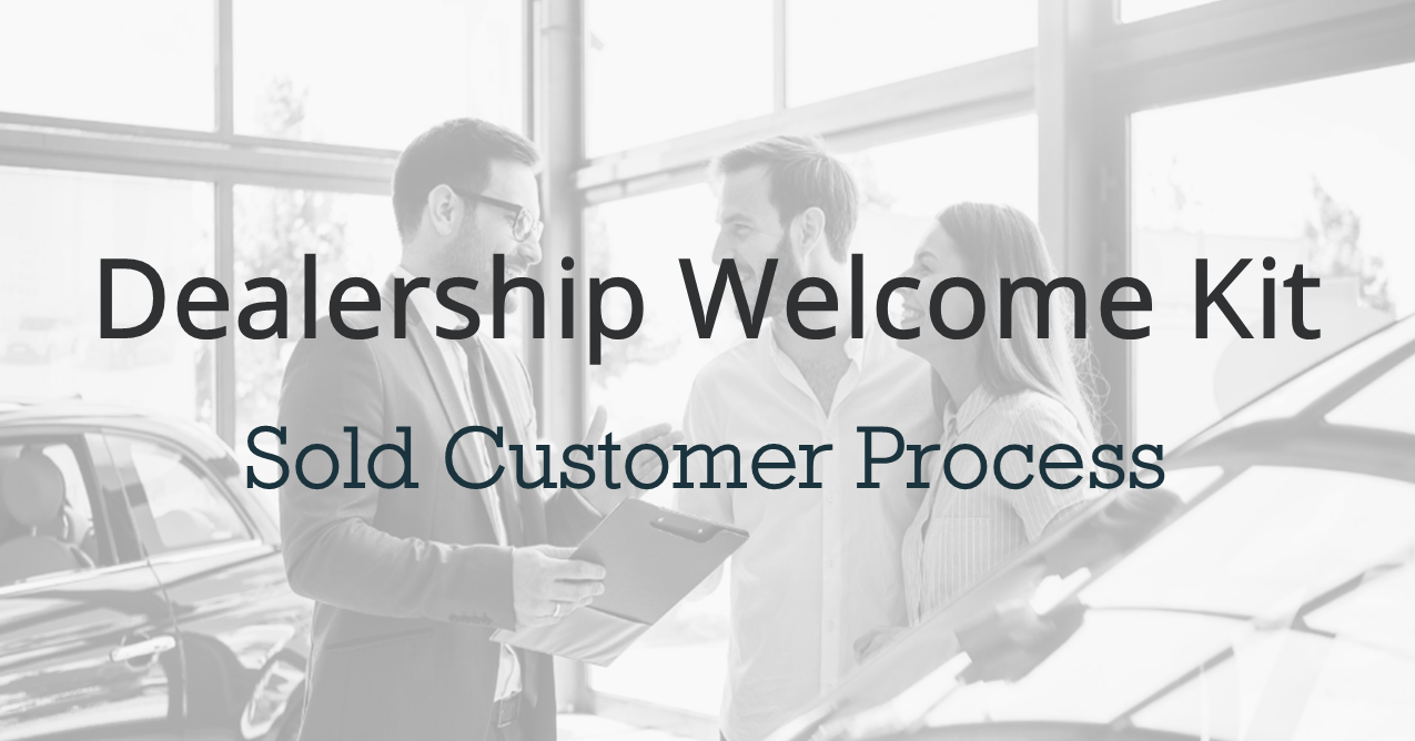 Dealership Welcome Kit – Sold Customer Process – NWAutoLink